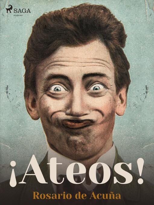 Title details for ¡Ateos! by Rosario de Acuña - Available